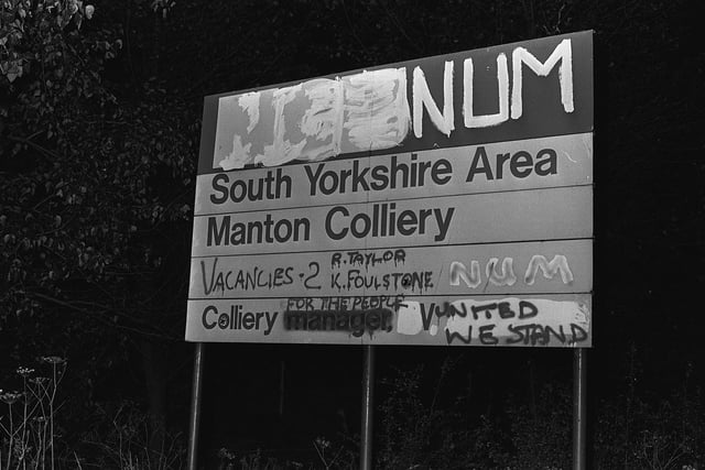 A sign at Manton Colliery during the miners strike October 1, 1984.