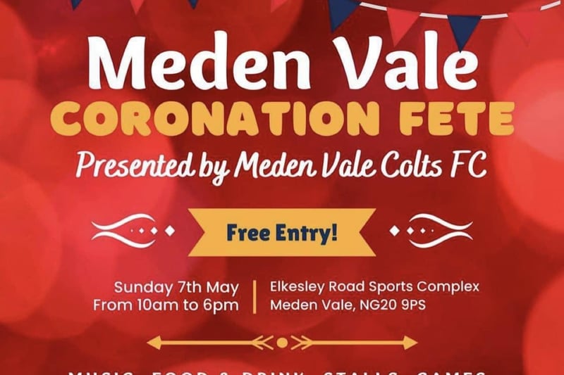 On Sunday, May 7, from 10am-6pm, Meden Vale Colts FC will run a free fete for the community to celebrate the coronation. With food, activities and entertainment for all the family.