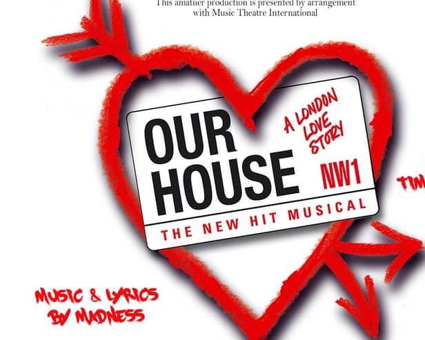 Masque Productions are performing the Madness musical Our House later this year.
