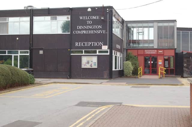 Dinnington Comprehensive school is among the schools affected