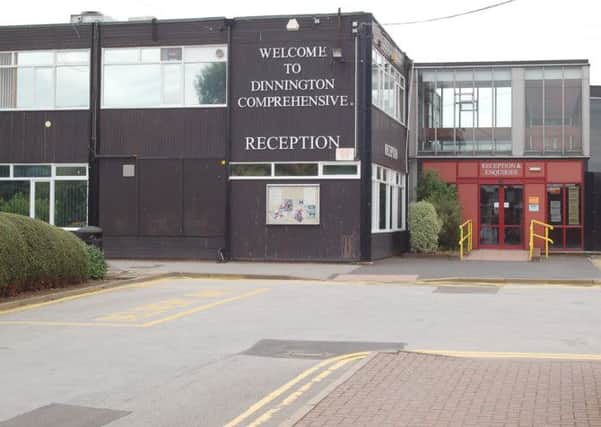 Dinnington Comprehensive is among the schools affected