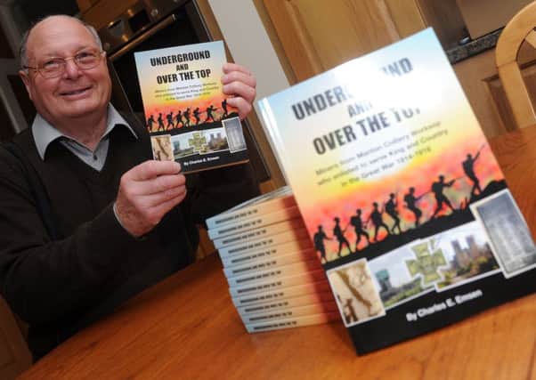 Charles Emsen, of Worksop has published a book about the miners from Manton Colliery who served in World War One. Picture: Andrew Roe