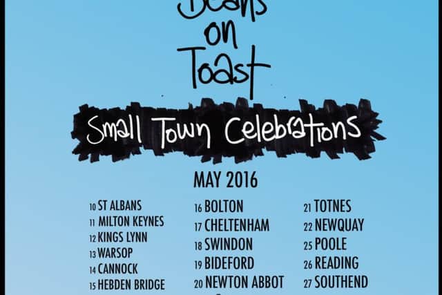 Beans On Toast Small Town Celebrations UK Tour 2016