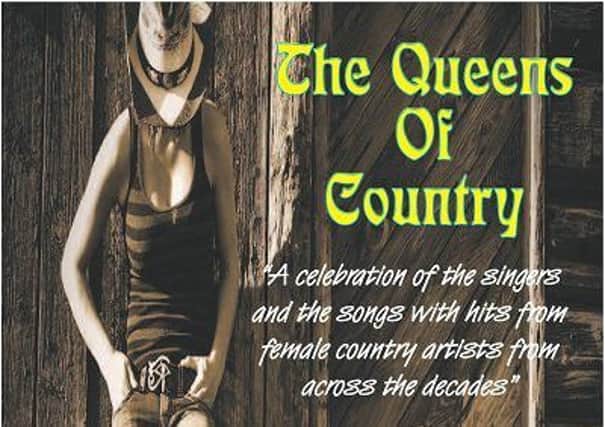 The Queens of Country show is in Retford this weekend