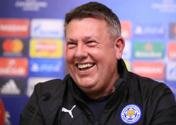 Leicester City manager Craig Shakespeare has seen his plans disrupted